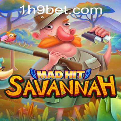MadHitSavannah: A Thrilling Adventure with h9bet PH Login